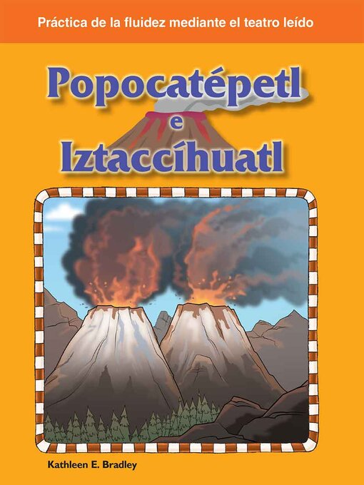 Title details for Popocatépetl e Iztaccíhuatl by Kathleen E. Bradley - Available